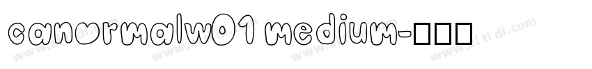 canormalw01 medium字体转换